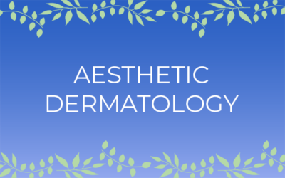 Aesthetic Dermatology