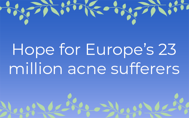 Hope for Europe’s 23 million acne sufferers